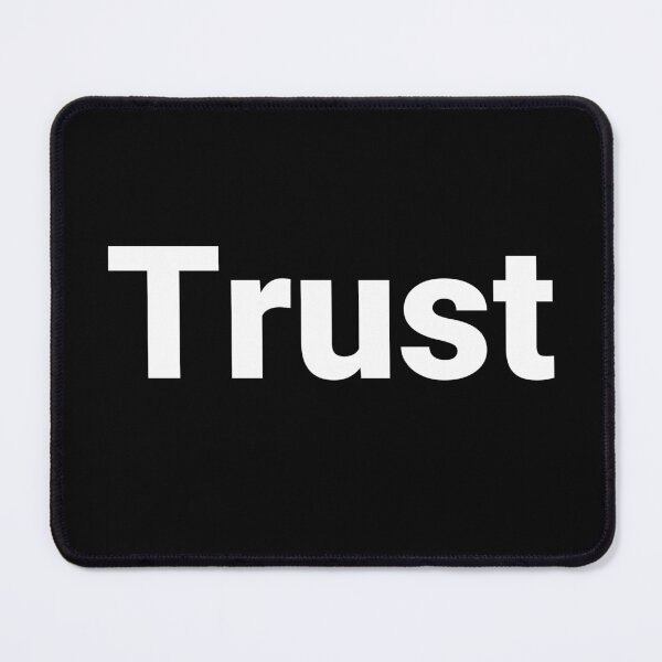 Item preview, Trust designed and sold by Text-based T-Shirts and Gifts.