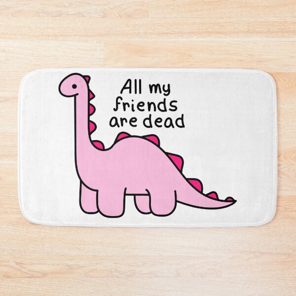 Item preview, Dinosaur, All my friends are dead 2 designed and sold by Renlexd.