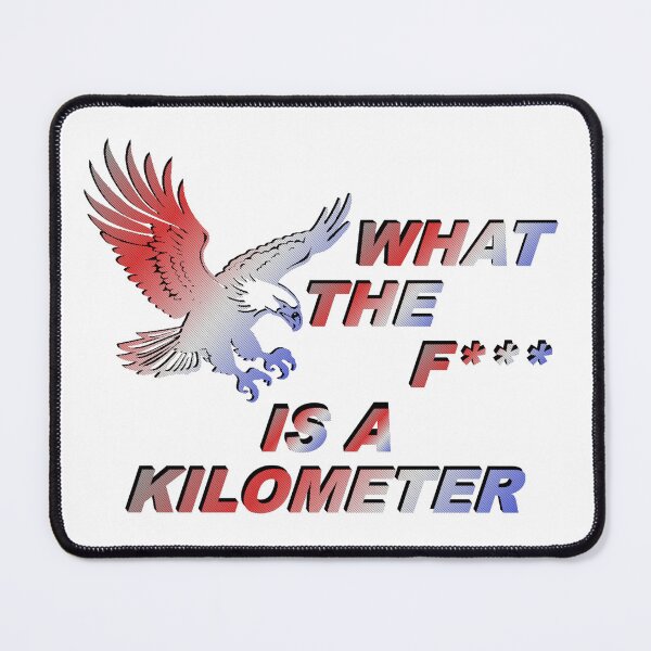 Item preview, What is a kilometer designed and sold by mappsart.