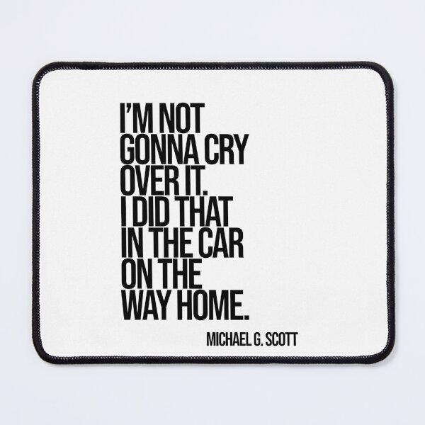 Item preview, Michael Scott The Office Funny Quote designed and sold by Enea Kelo.
