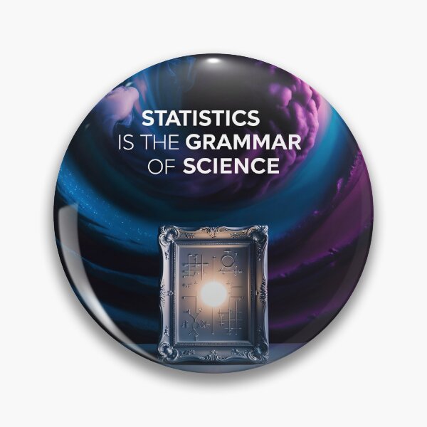 Item preview, Statistics Is The Grammar Of Science Funny Quote designed and sold by TheArtOfPat.