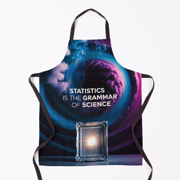 Item preview, Statistics Is The Grammar Of Science Funny Quote designed and sold by TheArtOfPat.