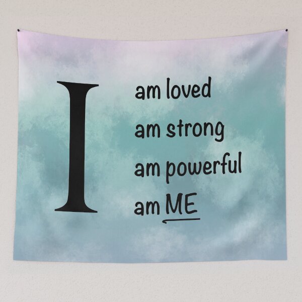 Item preview, I am... loved, strong, powerful, ME. Cloud version designed and sold by ClearAndHappy.