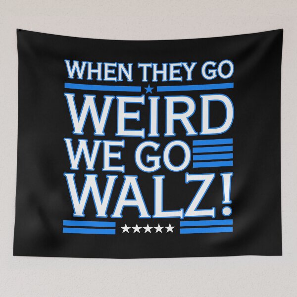 Artikelvorschau, When They Go Weird We Go Walz (blue on black) entworfen und verkauft von Thelittlelord.