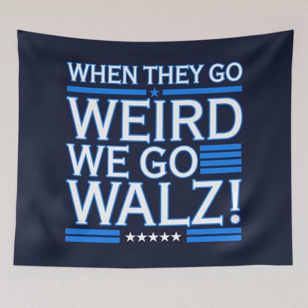 Artikelvorschau, When They Go Weird We Go Walz (blue on blue) entworfen und verkauft von Thelittlelord.