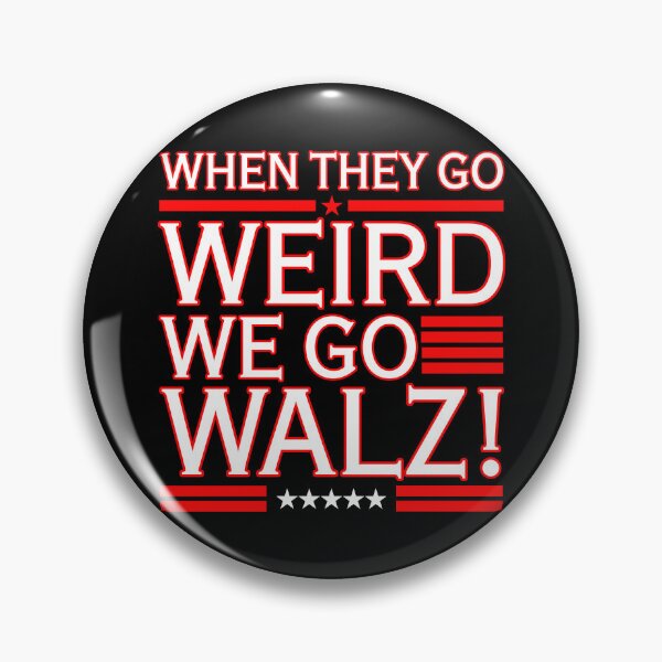 Artikelvorschau, When They Go Weird We Go Walz (Red on black) entworfen und verkauft von Thelittlelord.