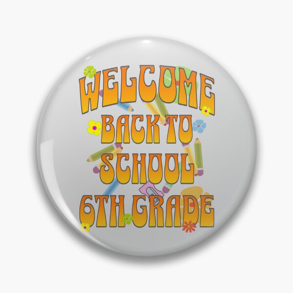 Item preview, Welcome Back To School 6th Grade designed and sold by NuttySqueaky.