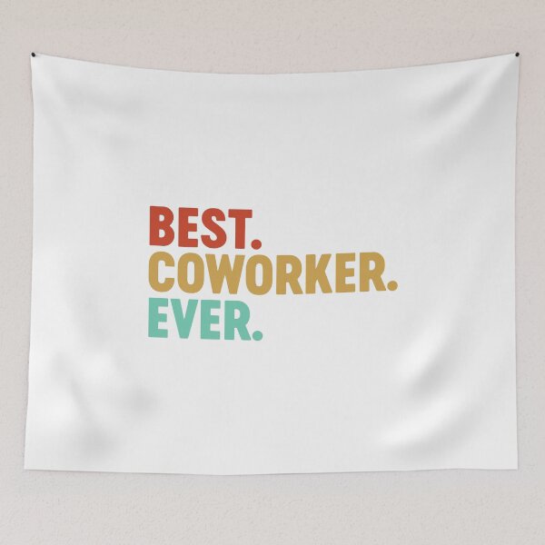 Item preview, Best Coworker Ever Best Colleague Ever Office Mate Job Mate designed and sold by farhanhafeez.