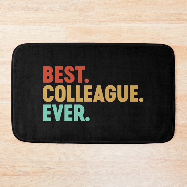 Item preview, Best Colleague Ever Best Coworker Ever Office Mate Job Mate designed and sold by farhanhafeez.