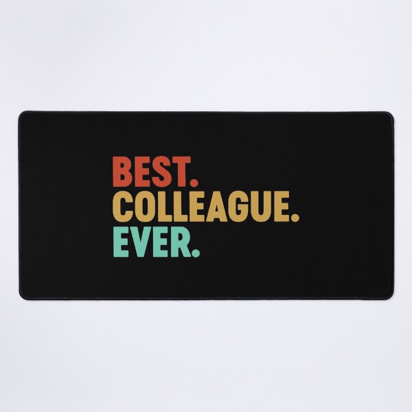 Item preview, Best Colleague Ever Best Coworker Ever Office Mate Job Mate designed and sold by farhanhafeez.