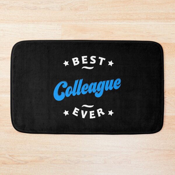 Item preview, Best Colleague Ever Best Coworker Ever Office Mate Job Mate designed and sold by farhanhafeez.