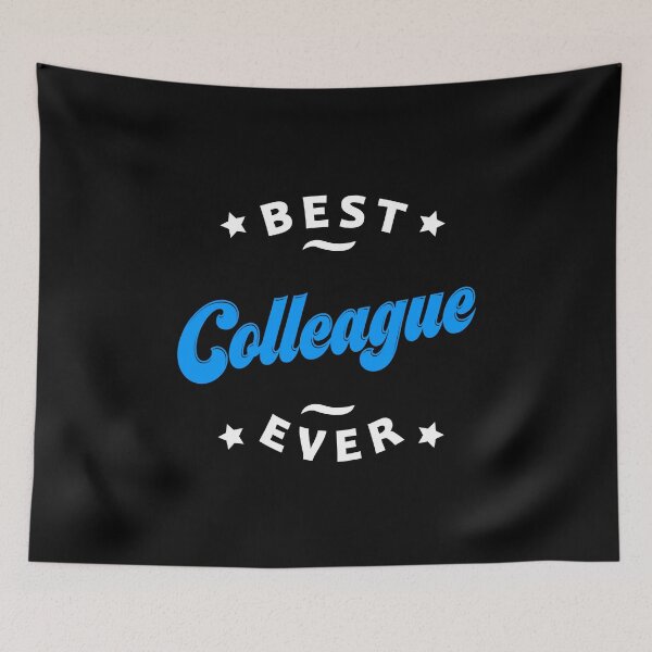 Item preview, Best Colleague Ever Best Coworker Ever Office Mate Job Mate designed and sold by farhanhafeez.