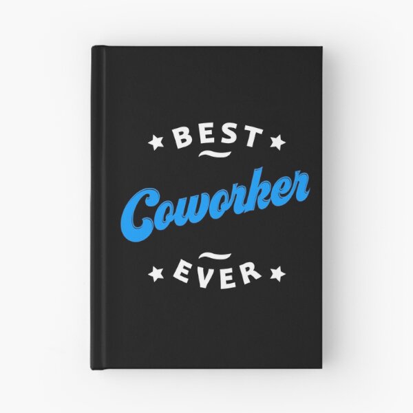 Item preview, Best Coworker Ever Best Colleague Ever Office Mate Job Mate designed and sold by farhanhafeez.