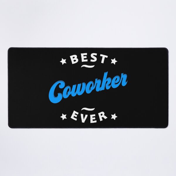 Item preview, Best Coworker Ever Best Colleague Ever Office Mate Job Mate designed and sold by farhanhafeez.