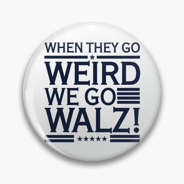 Artikelvorschau, When They Go Weird We Go Walz (Navy) entworfen und verkauft von Thelittlelord.