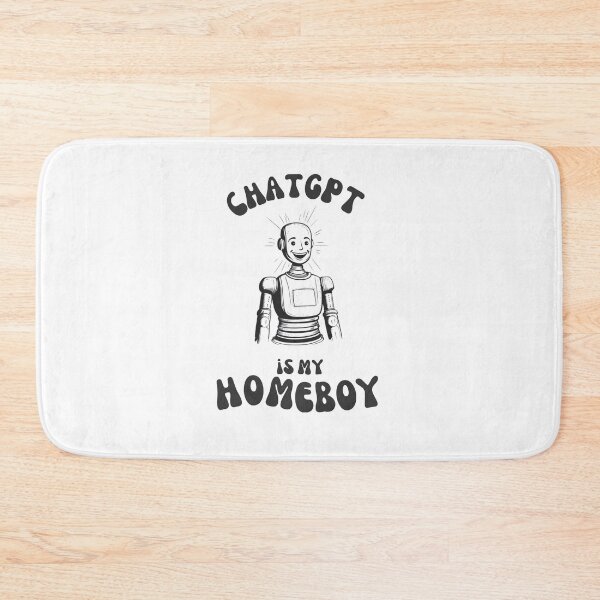 Item preview, ChatGPT is my Homeboy designed and sold by kingroy.
