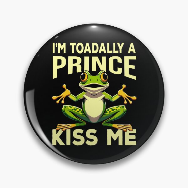Item preview, I'm Toadally A Prince Kiss Me Funny Cute Frog Pun Frog Lover Frog Prince Charming designed and sold by Bad Kitty Designz.