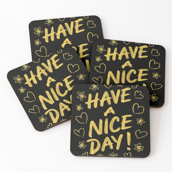 Item preview, Have A Nice Day! designed and sold by khufra1.