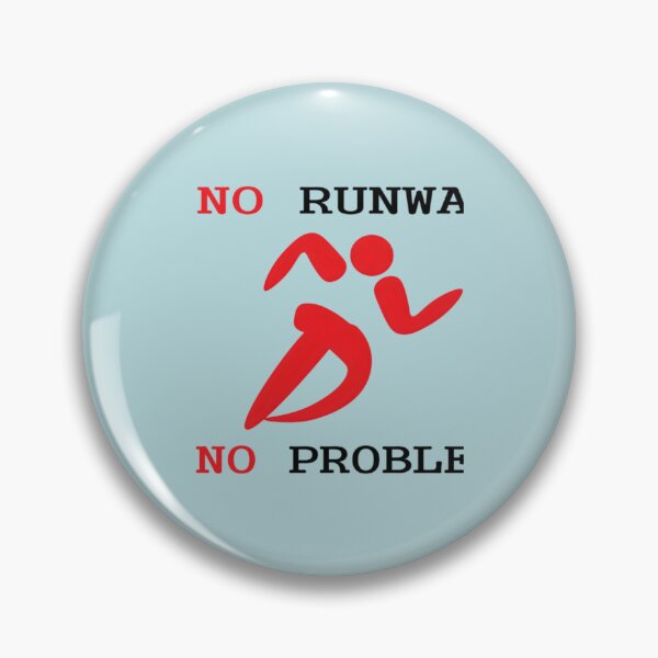 Item preview,  No Runway  No Problem designed and sold by AmarWakeley.