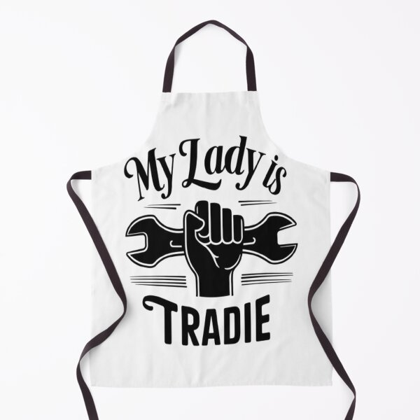 Item preview, My lady is a tradie designed and sold by Modesigny.