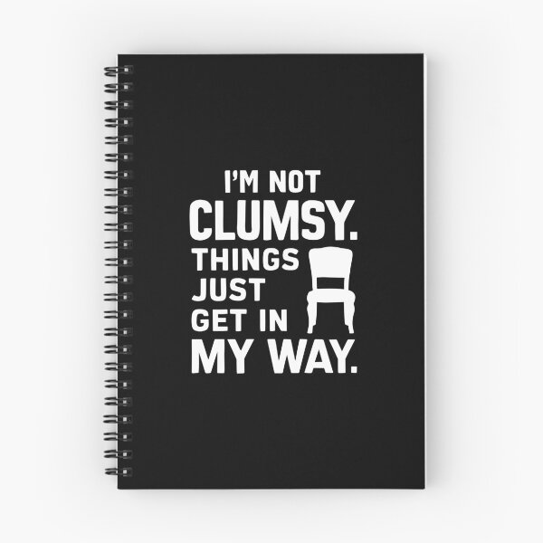 Item preview, Clumsy Humor for Accident Prone with Funny Quote Clumsiness designed and sold by w1ckerman.