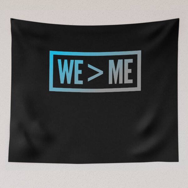 Item preview, We > Me Teamwork Team We Greater Than Me Quote We Me Meaning designed and sold by ArabCorner.
