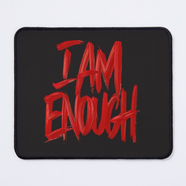 Item preview, I am enough, comfort saying designed and sold by StrictlyBilliM.