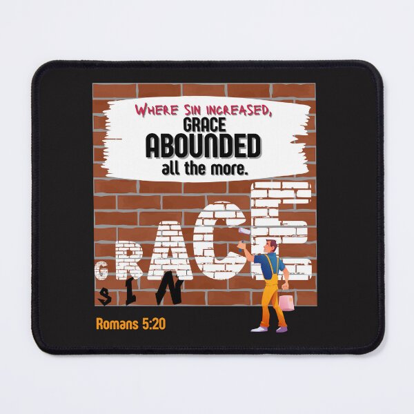 Item preview, Romans 5:20b designed and sold by NachoTypicalTs.