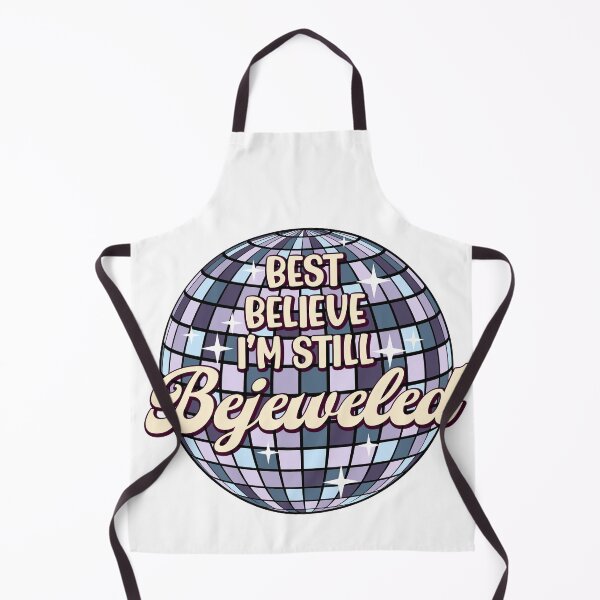 Item preview, Best Believe I'm Still Bejeweled designed and sold by MarkMDesign.