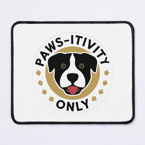 Item preview, Paws-itivity Only - Playful Dog Sticker Design designed and sold by UA-t-shirts.