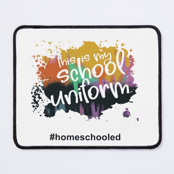 Item preview, this is my school uniform - homeschooled designed and sold by We-thePixels.