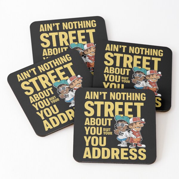 Item preview, Nothing Street About You, Just Your Address designed and sold by DunuStore.