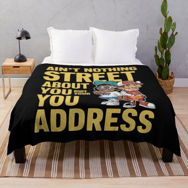 Item preview, Nothing Street About You, Just Your Address designed and sold by DunuStore.