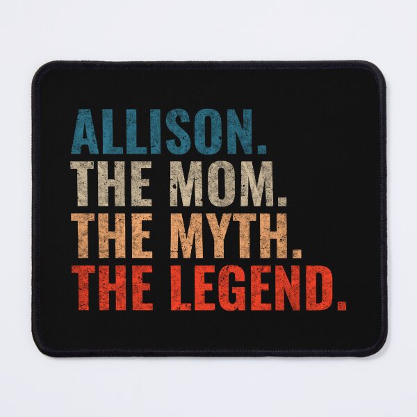 Item preview, Allison The Mom The Myth The Legend Allison Name Retro 70s distress designed and sold by Teelogic.