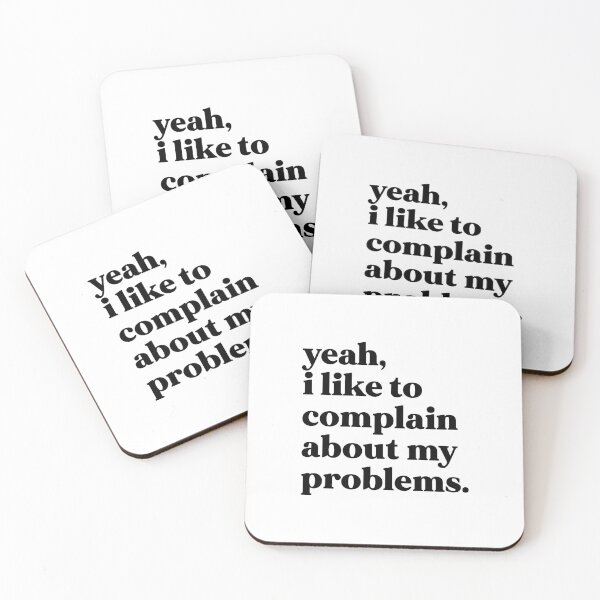 Item preview, Yeah I like to complain about my problems designed and sold by weirdly weird.