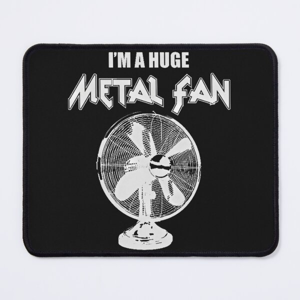 Item preview, Im A Huge Metal Fan designed and sold by BulichJake.