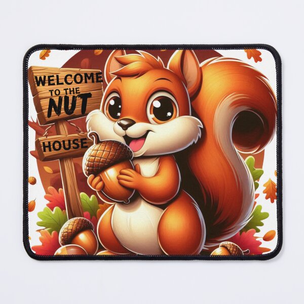 Item preview, Cute Sqirrel,Welcome to The Nuthouse,Fall,Autumn designed and sold by deniz kaya.