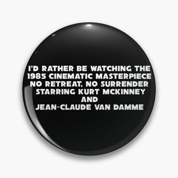 Item preview, I’d rather be watching the 1985 cinematic classic No Retreat No Surrender designed and sold by supermarcey.