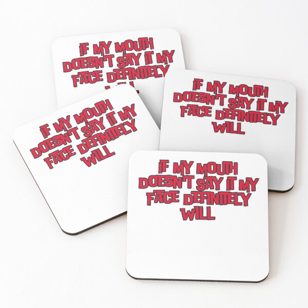 Item preview, If My Mouth Doesn't Say It My Face Definitely Will designed and sold by ladylalitafanta.