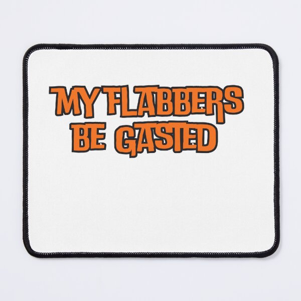 Item preview, my flabbers be gasted  designed and sold by ladylalitafanta.