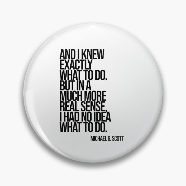 Item preview, Michael Scott The Office Funny Quote designed and sold by Enea Kelo.