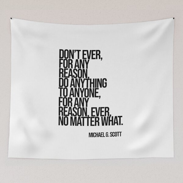 Item preview, Michael Scott The Office Funny Quote designed and sold by Enea Kelo.
