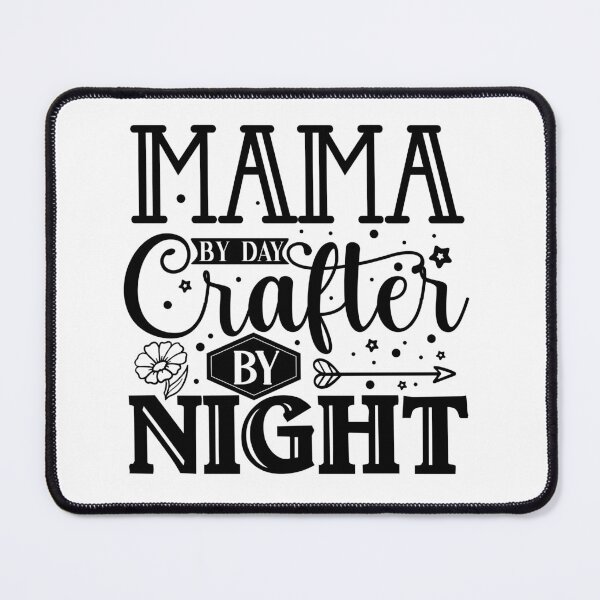 Item preview, Mama by day Crafter by night designed and sold by Broke2Woke.