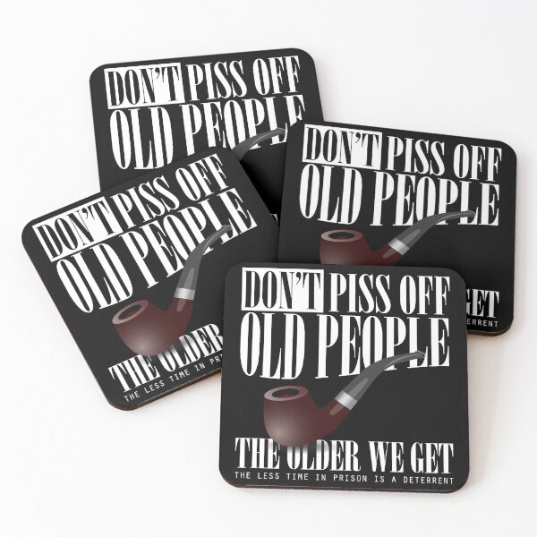 Item preview, Don't piss off old people designed and sold by HorizonDesignz.