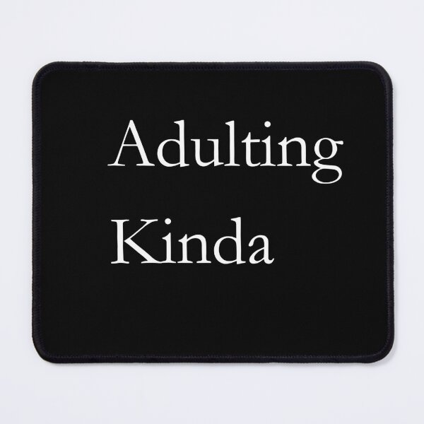 Item preview, Adulting Kinda Classic Black Tee designed and sold by GeekySexyCool.