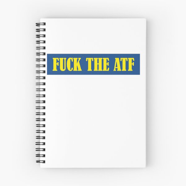 Item preview, Fuck The ATF  designed and sold by VentureDesign.