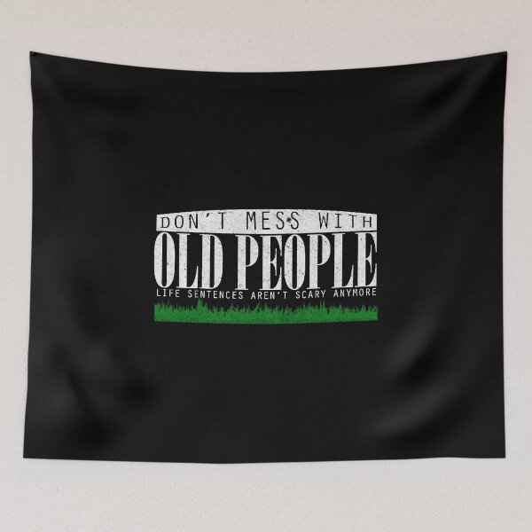 Item preview, Don't mess with old people designed and sold by HorizonDesignz.
