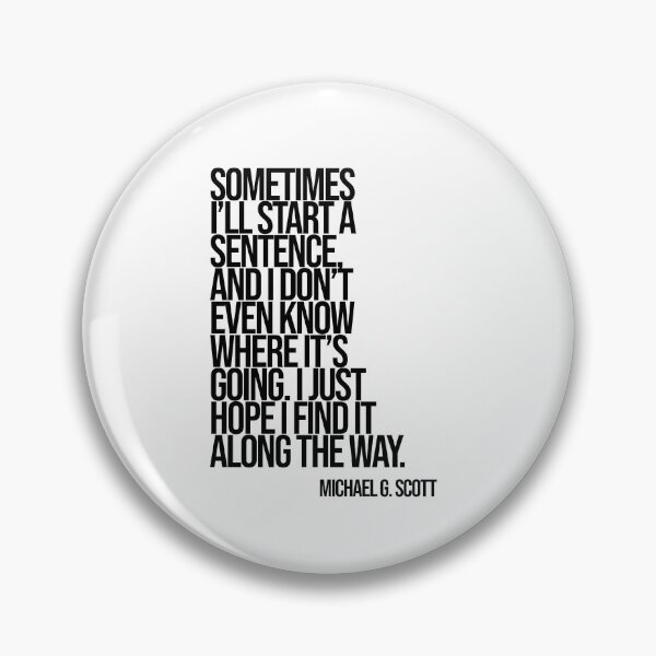 Item preview, Michael Scott The Office Funny Quote designed and sold by Enea Kelo.