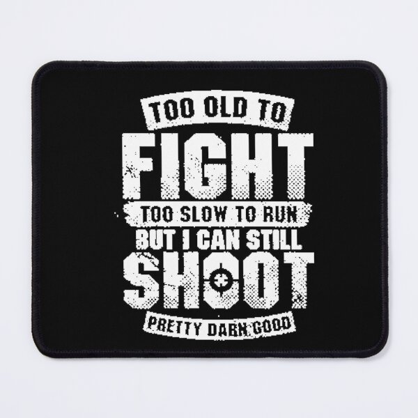 Item preview, NOT TOO OLD TO SHOOT designed and sold by THE AMERICAN TEEVANGELIST.