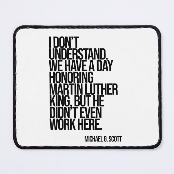 Item preview, Michael Scott The Office Funny Quote designed and sold by Enea Kelo.